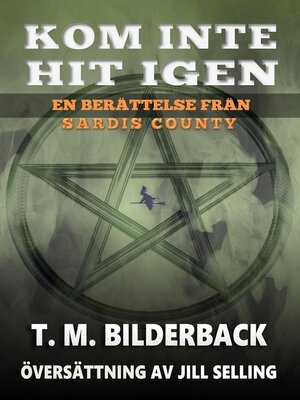 cover image of Kom Inte Hit Igen--En Berättelse Från Sardis County